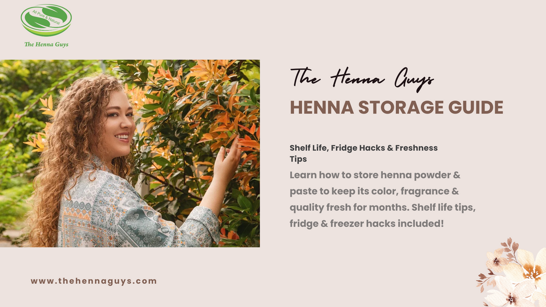 How to Store Henna Properly – Shelf Life, Fridge Tips - The Henna Guys